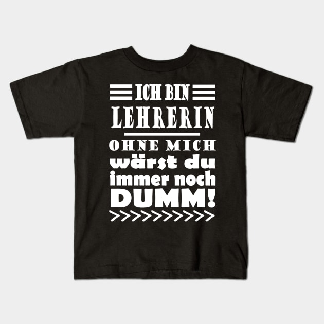 Lehrerin Schule Schüler Frauen lustiger Spruch Kids T-Shirt by FindYourFavouriteDesign